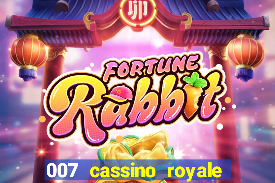 007 cassino royale filme completo dublado